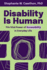 Disability is Human