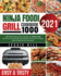 Ninja Foodi Grill cookbook 1000: 1000 Affordable Savory Recipes for Ninja Foodi Smart XL Grill and Ninja Foodi AG301 Grill to Air Fry Roast Bake Dehydrate Broil and More