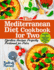 The Mediterranean Diet Cookbook for Two Effortless Recipes Perfectly Portioned for Pairs Healthy Delicious Meals for Every Day