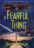 A Fearful Thing