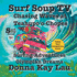 Surf Soup TV: Surfing Adventures Olympian Dreams and Tahiti Surf Competition Guide