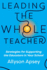 Leading the Whole Teacher