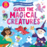 Guess the Magical Creatures Format: Board Book