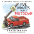 Five Minutes from a Meltdown: A Comedic Poetry Collection