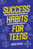 Success Habits for Teens