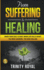 From Suffering to Healing