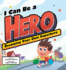 I Can Be a Hero-Learn How to Become the Best Superhero By Helping Others & Spreading Kindness-Inspirational & Bravery Book for Kids Ages 2-6-a Motivational Tale of Confidence and Empathy
