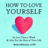 How to Love Yourself