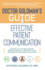 Doctor Goldman's Guide to Effective Patient Communication: Explanations of the Most Common Medical Conditions in Layperson's Terms and Helpful Provider-Patient Interactions