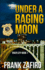 Under a Raging Moon