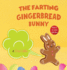 Easter Basket Stuffers: The Farting Gingerbread Bunny: The Classic Tale of The Gingerbread Man But With A Funny Twist all Kids, Teens and The Whole Family Will Enjoy For Easter