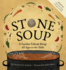 Stone Soup: A Familiar Folktale Brings All Ages to the Table