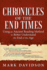 Chronicles of the End Times: Using an Ancient Reading Method to Better Understand the End of the Age