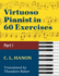 Virtuoso Pianist in 60 Exercises-Book 1: Schirmer Library of Classics Volume 1071 Piano Technique (Schirmer's Library, Volume 1071)