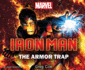 Iron Man: the Armor Trap (Marvel Iron Man)