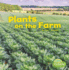 Plants on the Farm (Farm Facts)
