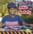 Bike Safety (Staying Safe! )