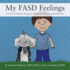 My FASD Feelings: A Guide to Children's Experience with Fetal Alcohol Spectrum Disorders