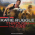 Through the Fire (the Rocky Mountain K9 Unit Series)