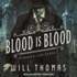 Blood is Blood (Barker & Llewelyn, 10)