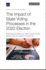 The Impact of State Voting Processes in the 2020 Election: Estimating the Effects on Voter Turnout, Voting Method, and the Spread of COVID-19