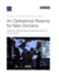 An Operational Reserve for New Domains