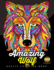 Amazing Wolf: Animal Adults Coloring Book Fun and Relaxing Designs