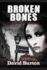 Broken Bones: A Love and Revenge Story