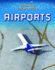 Airports (Exploring Infrastructure)