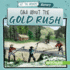 Q & a About the Gold Rush (Get the Answers! : History)