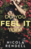 Do You Feel It Too? (Audio Cd)