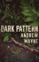 Dark Pattern (the Naturalist, 4)