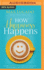 How Happiness Happens