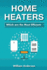 Home Heaters: Which Are the Most Efficient?