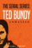 Ted Bundy: Unmasked