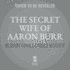 The Secret Wife of Aaron Burr