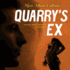 Quarry's Ex: Quarry