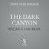The Dark Canyon
