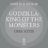 Godzilla: King of the Monsters; the Official Movie Novelization: Library Edition