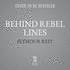 Behind Rebel Lines Lib/E: the Incredible Story of Emma Edmonds, Civil War Spy