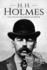 H. H. Holmes: The Life of the American Ripper