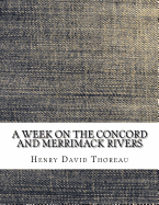 A Week on the Concord and Merrimack Rivers (the Heritage Press)