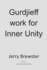 Gurdjieff Work for Inner Unity