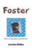 Foster: Born a Dog Died a Gentleman