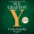 Y is for Yesterday (a Kinsey Millhone Novel)