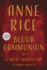 Blood Communion: a Tale of Prince Lestat (Vampire Chronicles)
