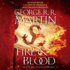 Fire & Blood (Hbo Tie-in Edition): 300 Years Before a Game of Thrones (the Targaryen Dynasty: the House of the Dragon)