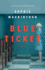 Blue Ticket: a Novel