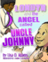 Londyn and the Angel called Uncle Johnny