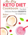 The Big Keto Diet Cookbook: the Best Delicious Recipes Desserts for weight loss